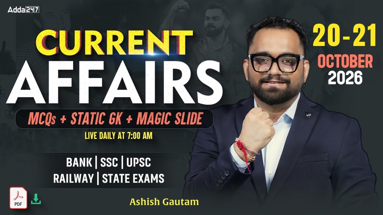 Current Affairs Today | 20 - 21  October 2026  | Daily Current Affairs | By Ashish Gautam