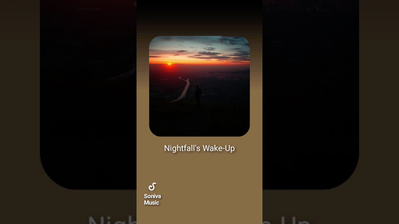 Nightfall's Wake-up