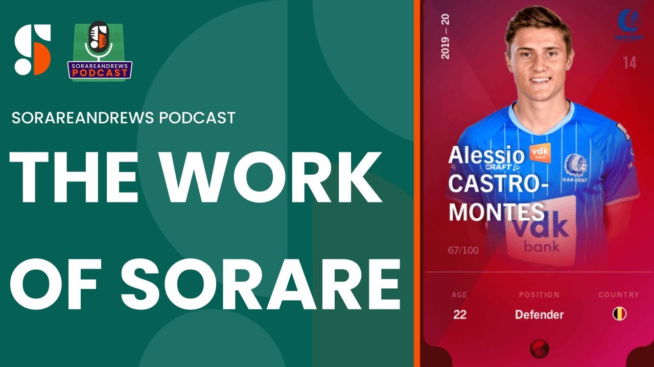 SorareAndrews Podcast: The Work of Sorare
