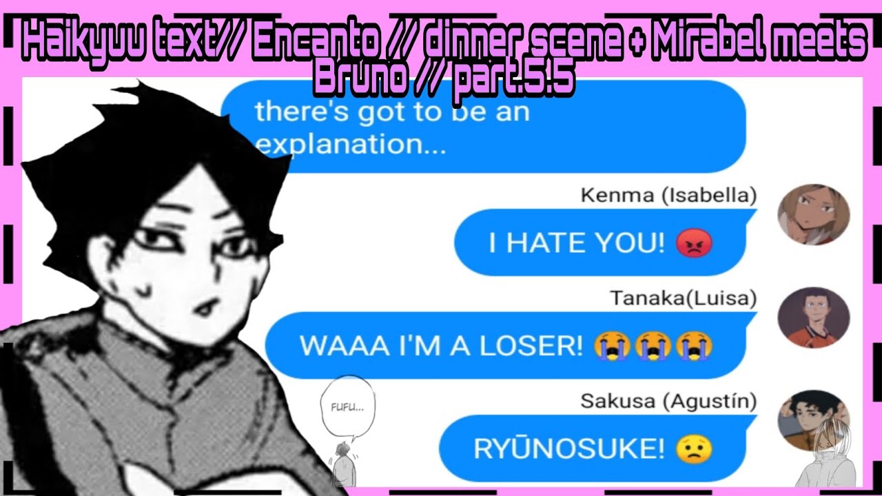 🌟 Haikyuu text// Encanto//dinner scene + Mirabel meets Bruno//part. 5.5🌟