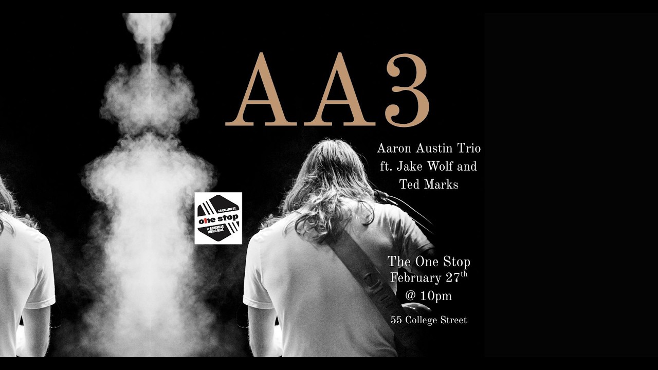 Aaron Austin Trio LIVE at One Stop / Asheville Music Hall 2-27-2026