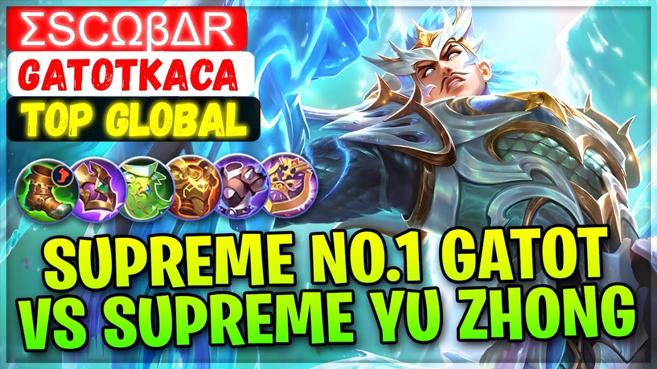 Supreme No.1 Gatot VS Supreme Yu Zhong [ Top Global Gatotkaca ] ΣSCΩβΔR - Mobile Legends Build