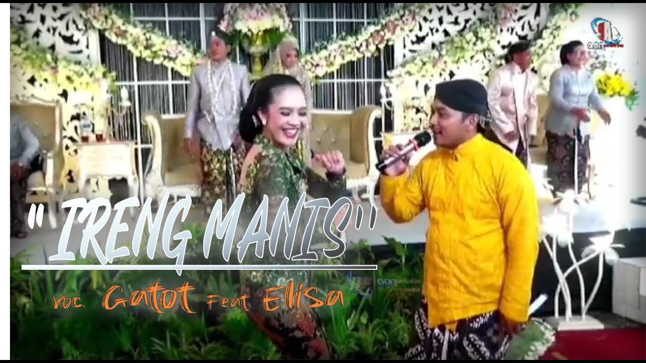 IRENG MANIS - Voc. GATOT SUJARNO Feat.ELISA ORCAROS ALASSO