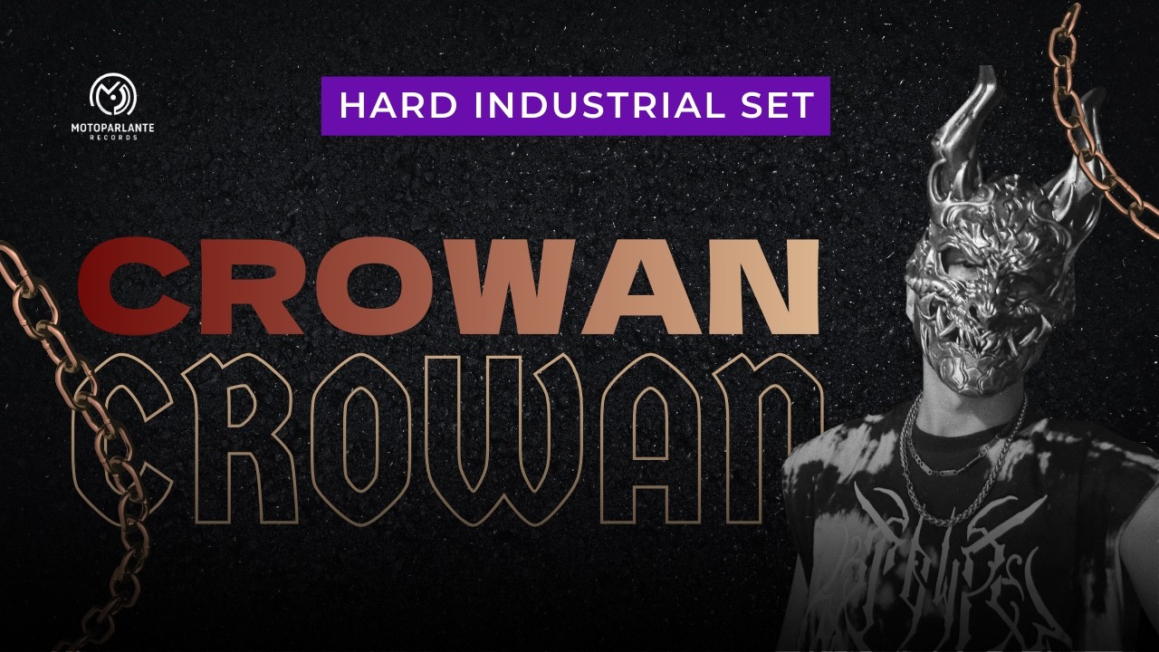 CROWAN | MOTOPARLANTE SESSIONS 001 | #industrialtechno