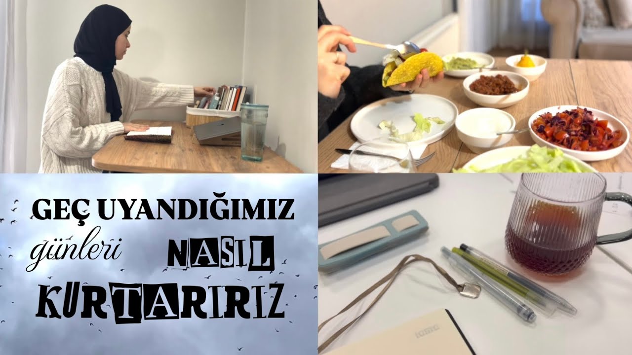 geç uyandığımız günleri nasıl kurtarırız? | benimle verimli birkaç gün