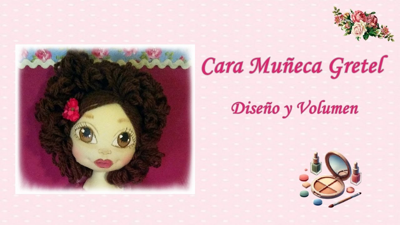 Cara para muñeca de tela Gretel| Cómo dar forma y expresión #eltallerdeamparo  #diy #patronesgratis