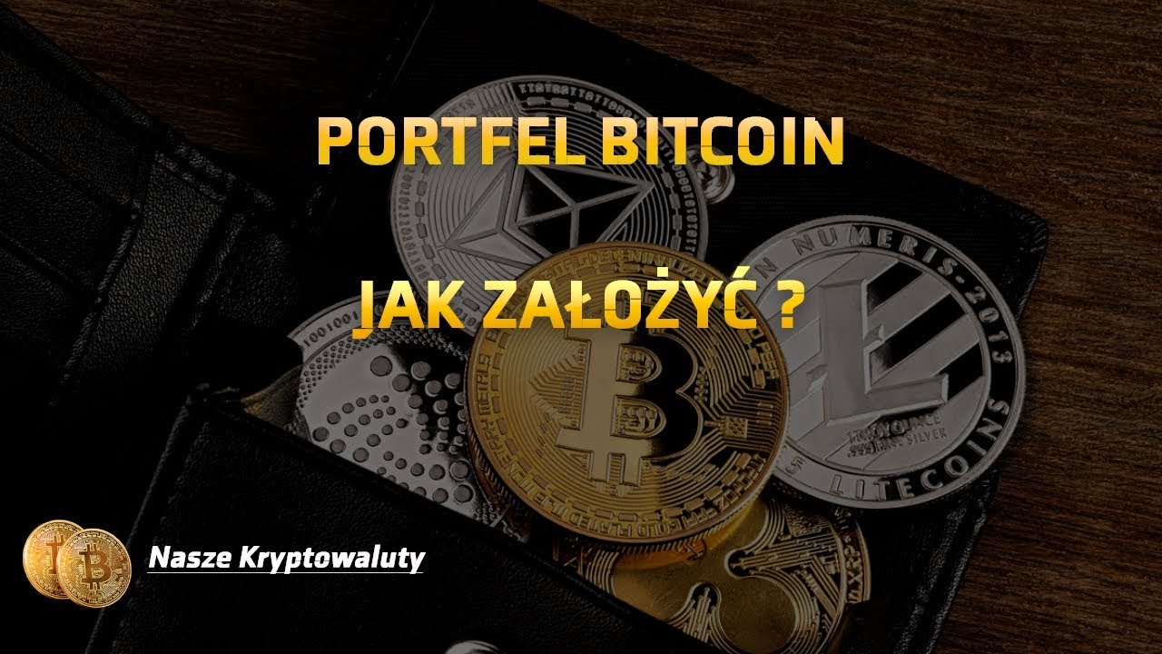 Jak założyć portfel Bitcoin ?