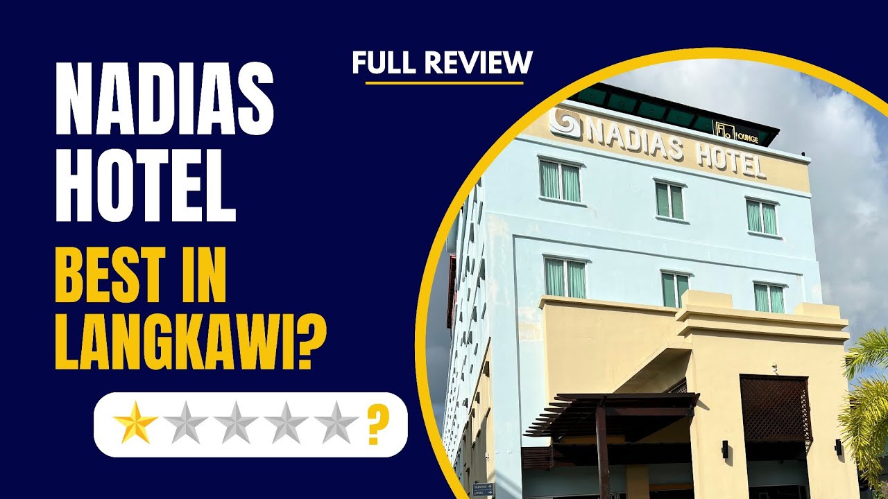 Nadia's Hotel, Langkawi - Is it Worth It? | Hotel Tour, Room Tour, Facilities, Location, Price