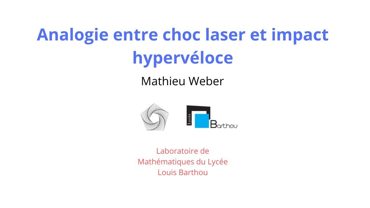 Mathieu Weber. Analogie entre choc laser et impact hypervéloce.