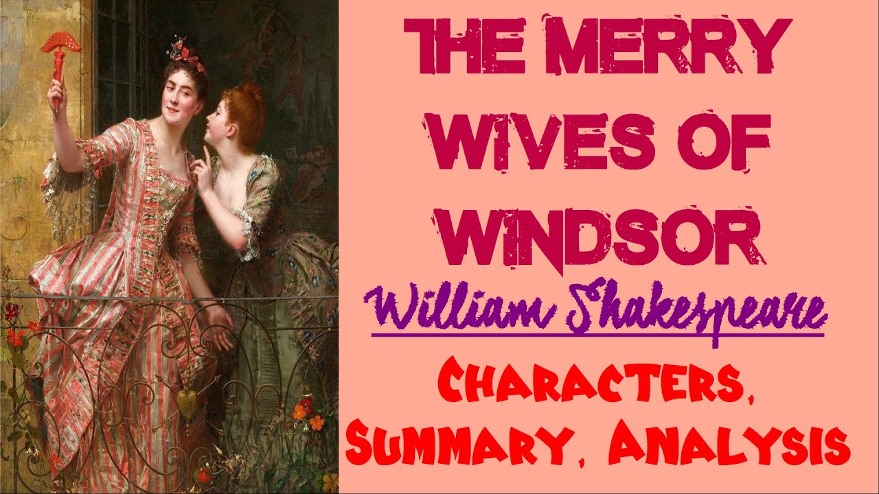 The Merry Wives of Windsor by William Shakespeare | Characters, Summary, Analysis