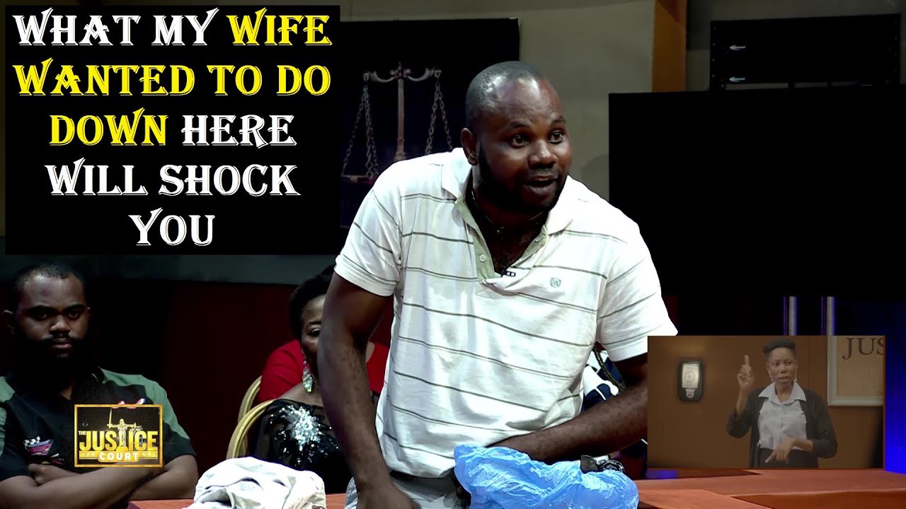 WHAT MY WIFE WANTED TO DO DOWN HERE WILL SHOCK YOU || Justice Court EP 147