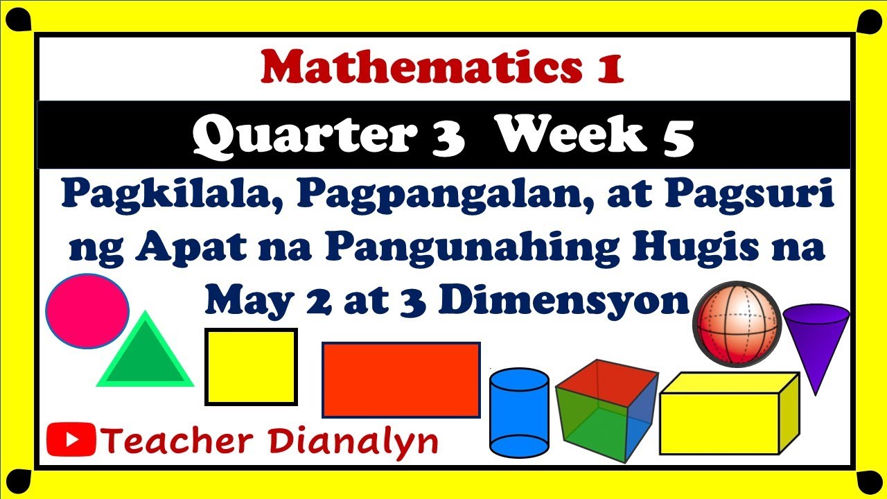 MATH 1 QUARTER 3 WEEK 5 | HUGIS NA MAY 2 AT 3 DIMENSYON | PIVOT 4A | COT