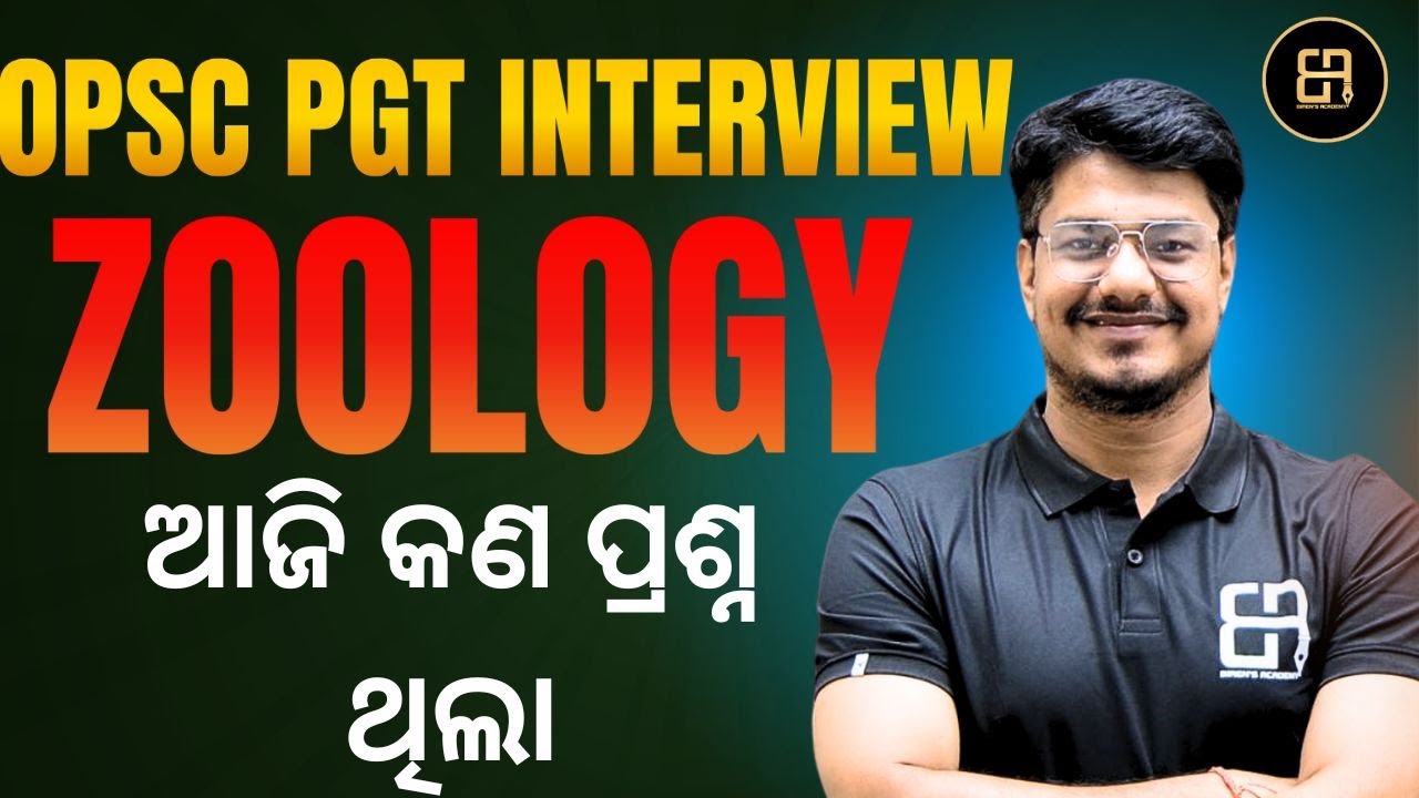 OPSC PGT ZOOLOGY &ndash; Interview Asked Questions in Today&rsquo;s Interview | By Biren&rsquo;s Academy | 2025