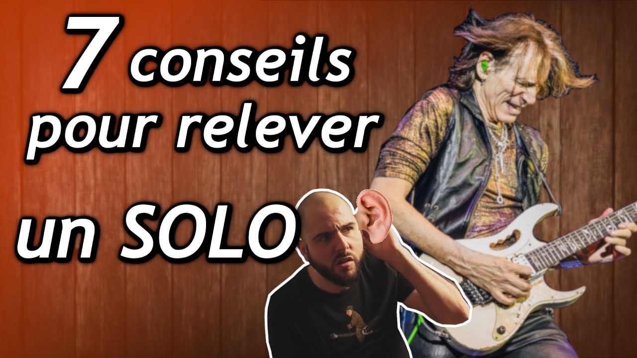 7 CONSEILS POUR RELEVER UN SOLO DE GUITARE 🎸
