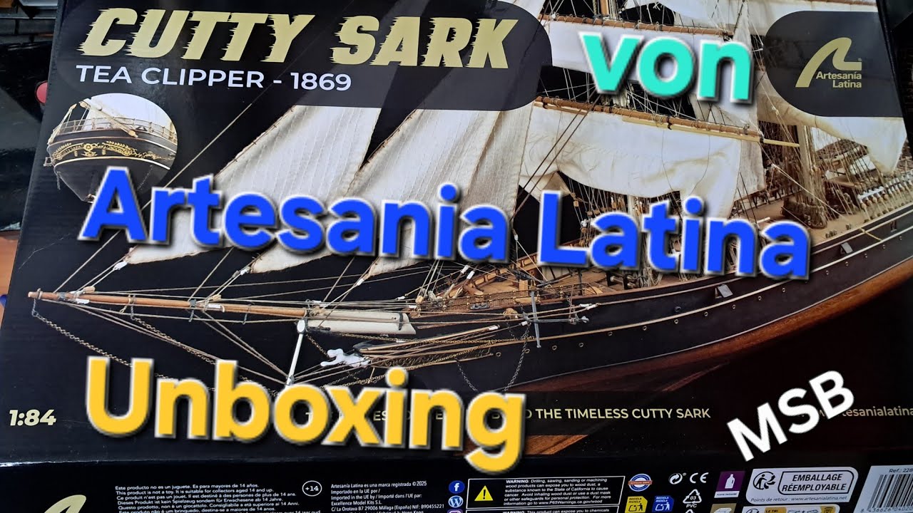 Artesania Latina Cutty Sark Unboxing