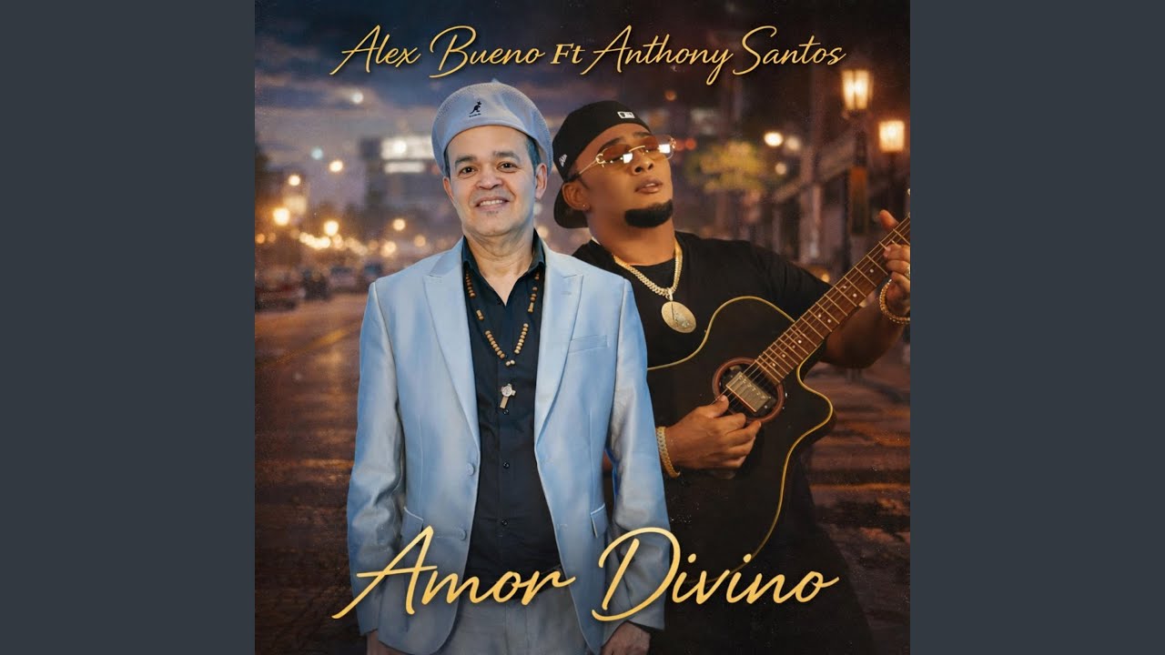 Alex Bueno X Anthony Santos Amor Divino En Vivo