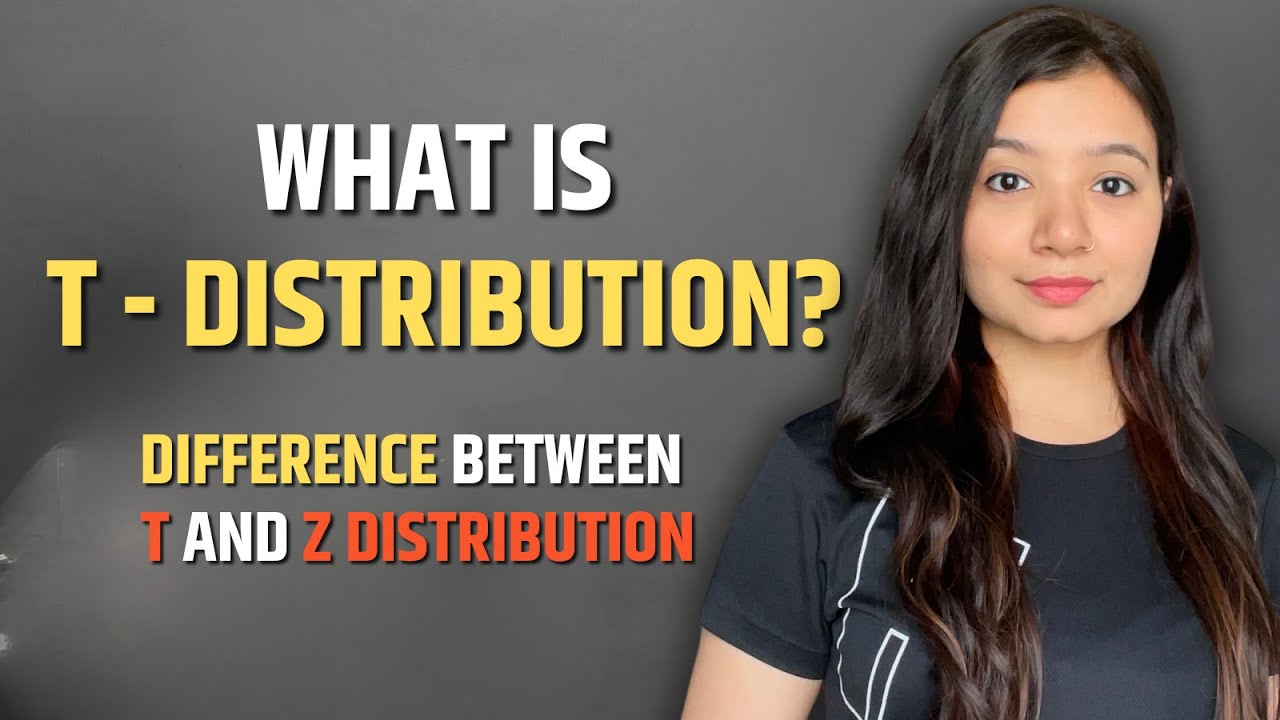 Student's T Distribution | Z Distribution | T test | Statistics Tutorial