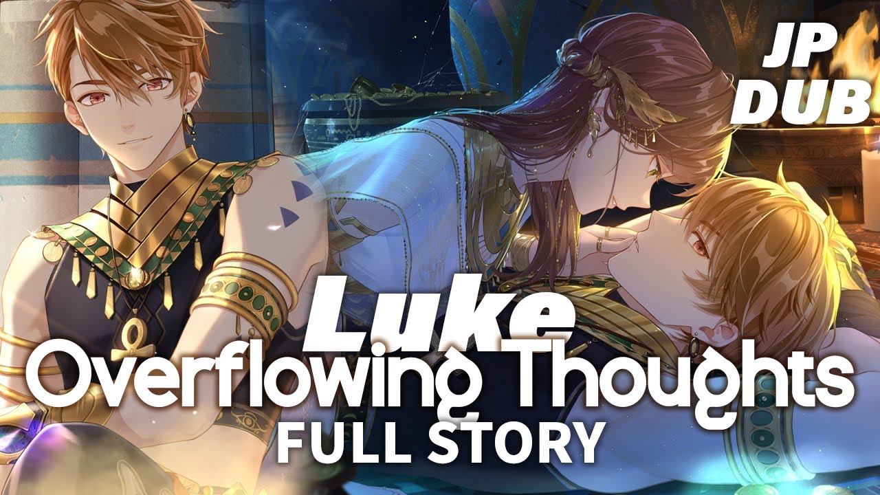 (JP DUB) FULL Story + After Story [Overflowing Thoughts] Luke SSR - Secrets of the Tomb