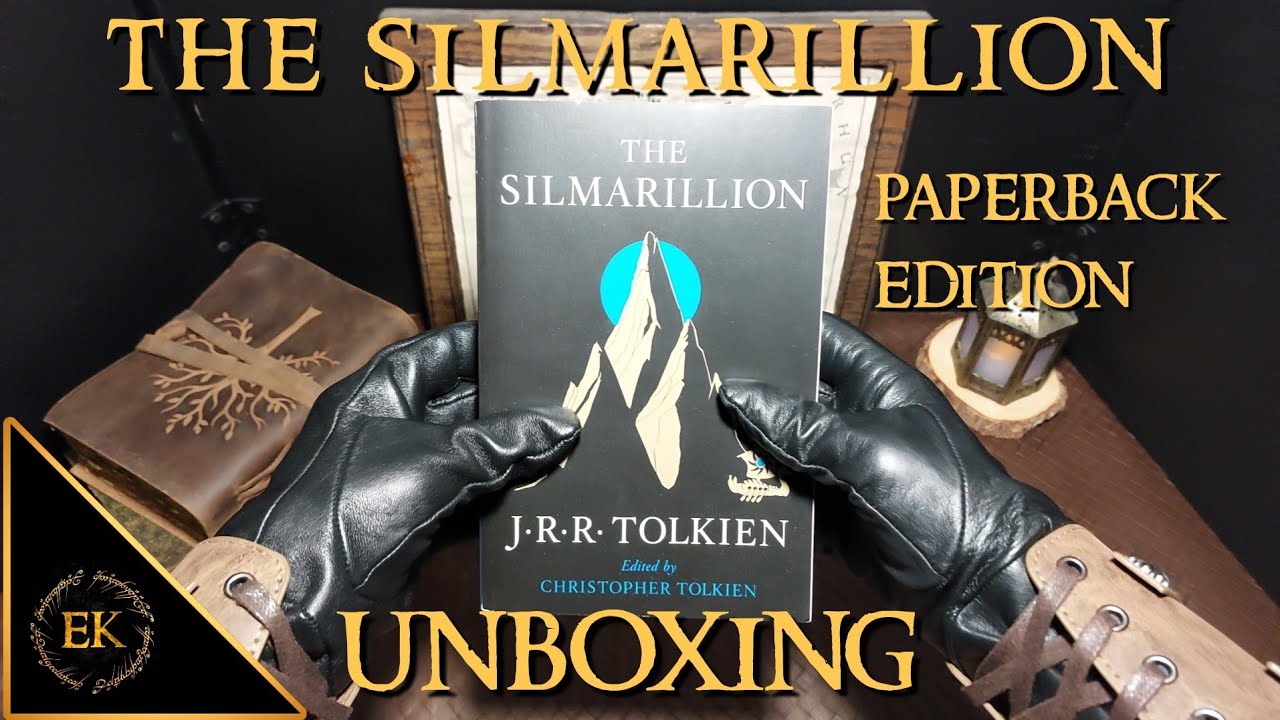 The Silmarillion Paperback Edition Unboxing