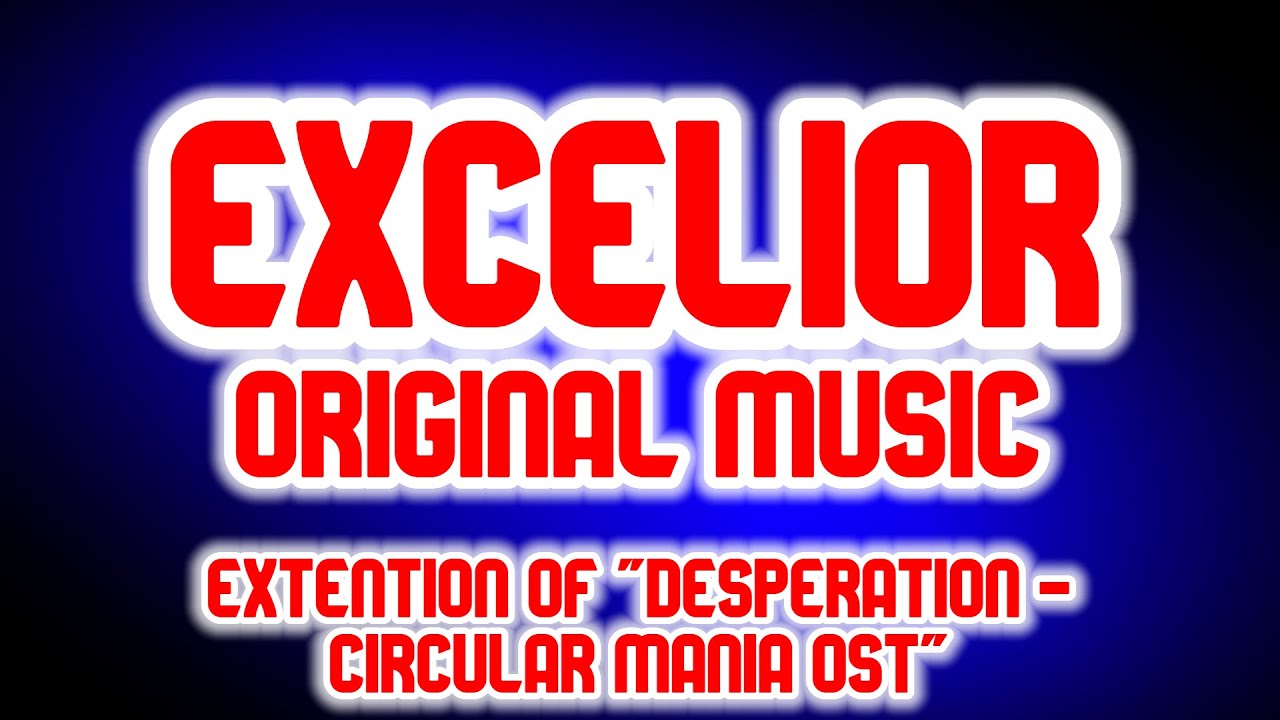 Excelior - Desperate Escape
