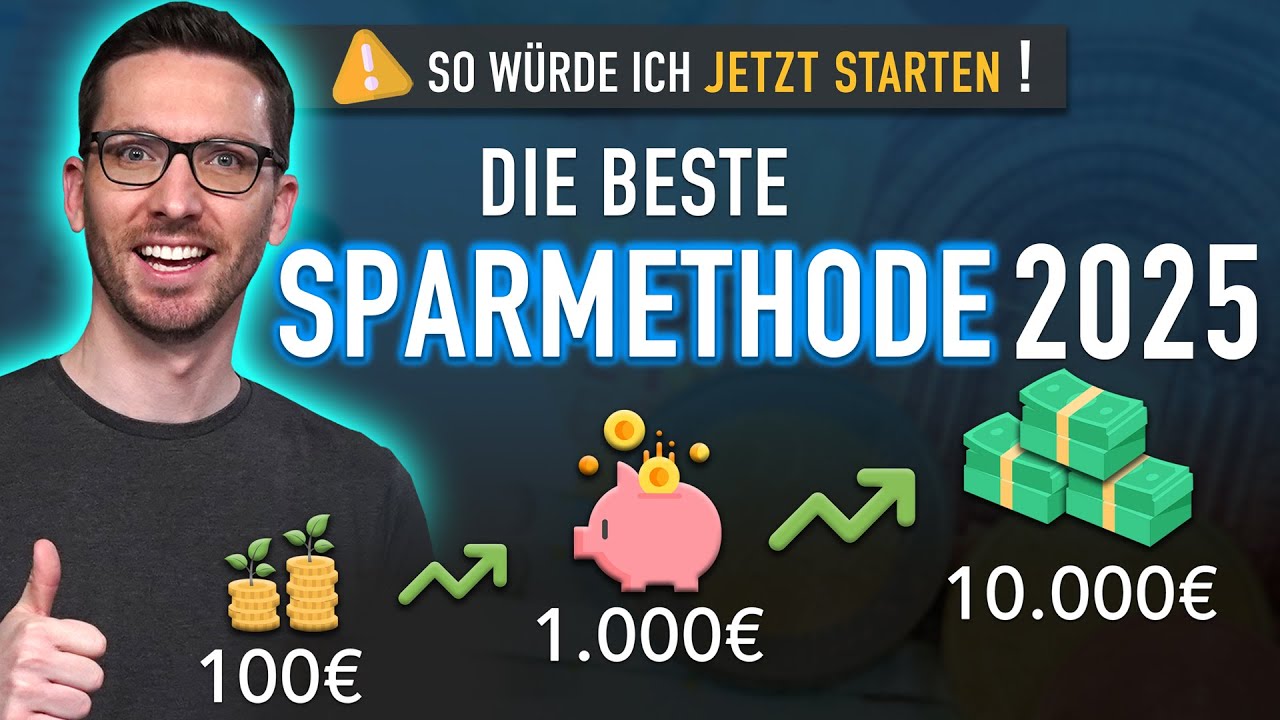 Anleitung: Die BESTE Sparmethode 2025 - SO w&uuml;rde ich JETZT starten!