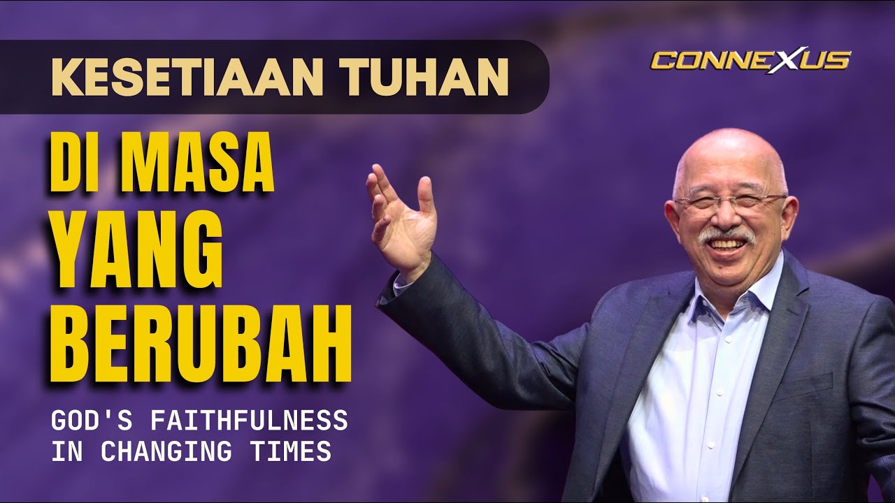 Kesetiaan Tuhan Di Masa Yang Berubah | Ibadah Connexus | Fajar Pengharapan