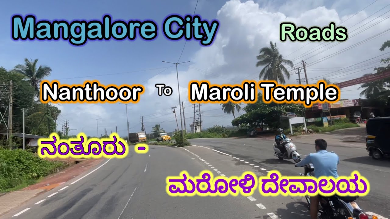 Mangalore City Roads- Nanthoor to Maroli Temple