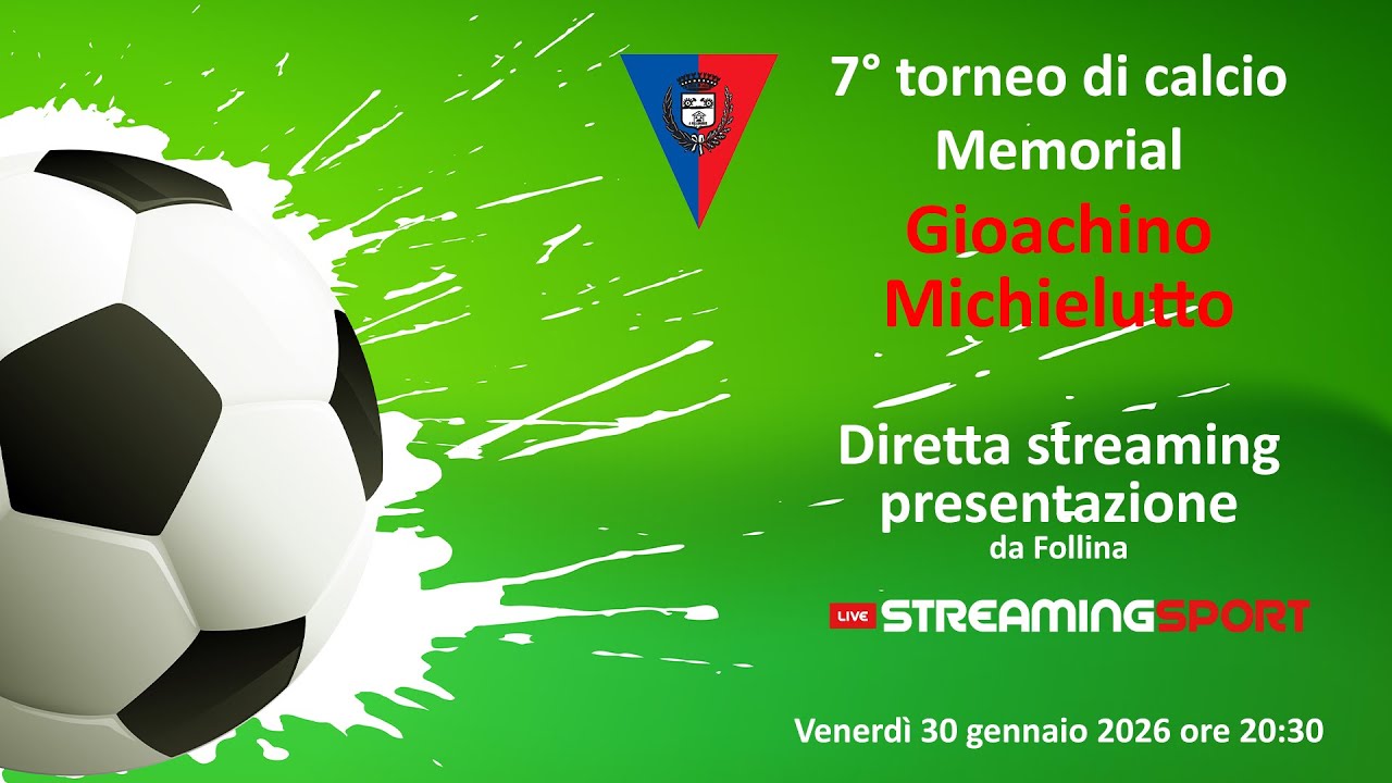 SERATA PRESENTAZIONE TORNEO DI CALCIO 7° MEMORIAL GIOACHINO MICHIELUTTO