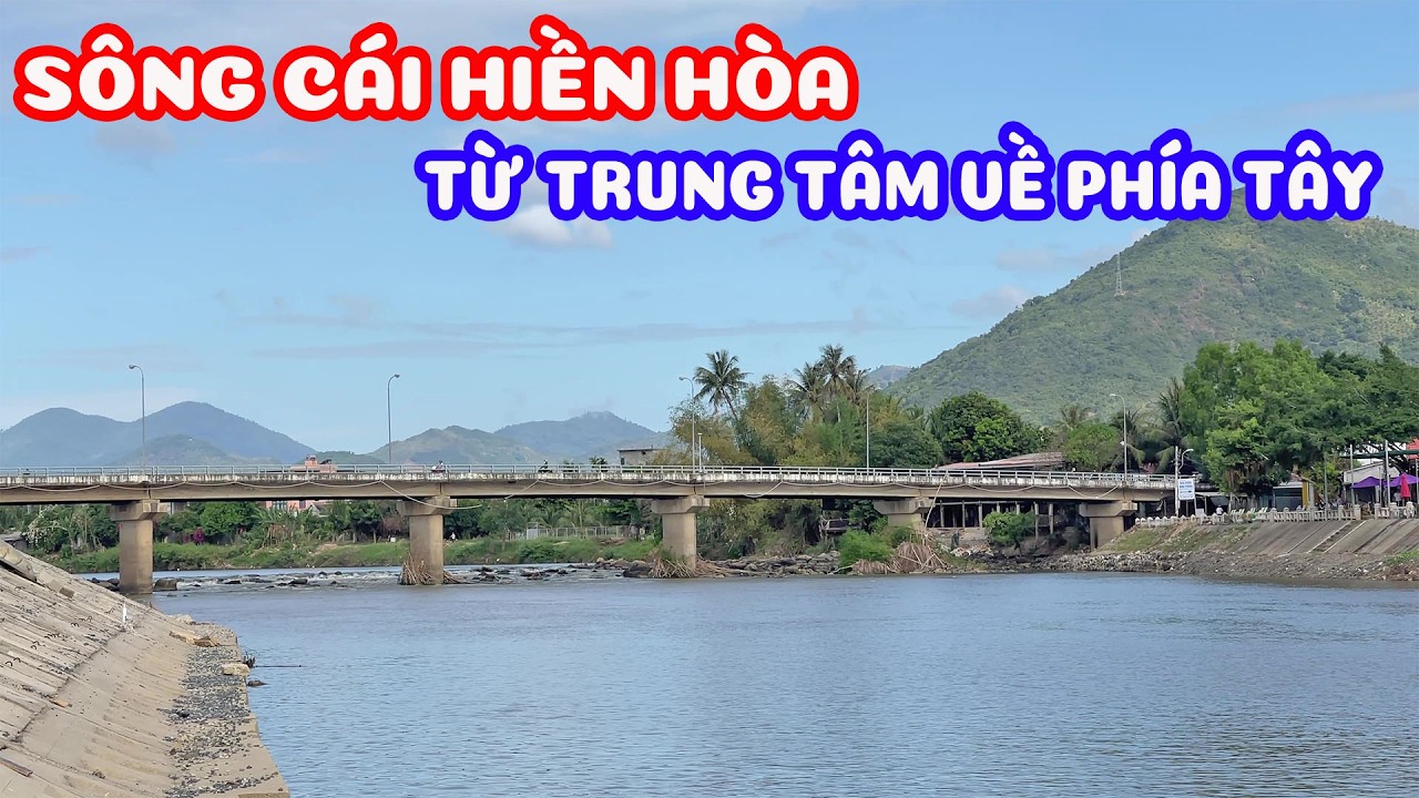 Bờ kè sông cái bình yên buổi sáng - từ trung tâm đến phía tây Nha Trang