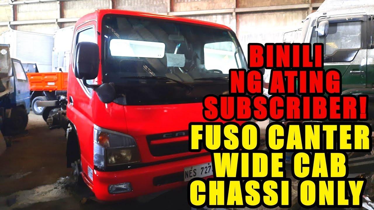 FUSO CANTER WIDE 4M50 CAB CHASSI - BINILI NG SUBSCRIBER NATIN