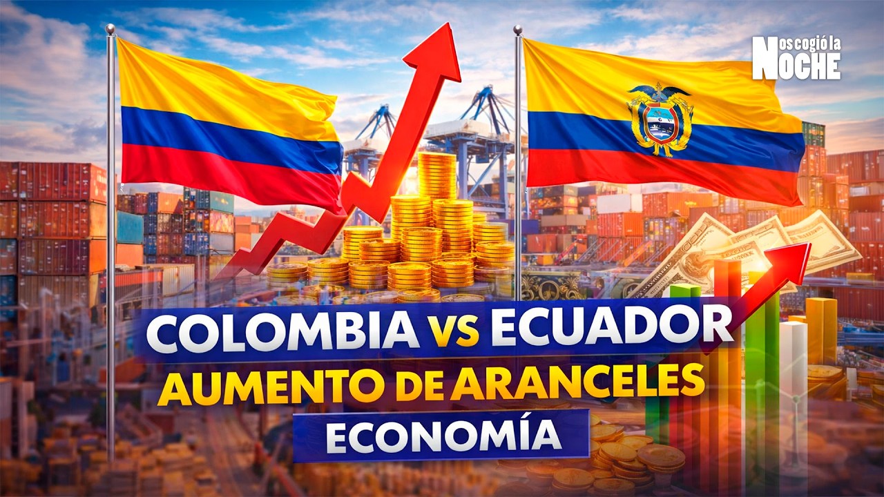 Aumento de aranceles en Colombia: impacto frente a Ecuador y riesgos económicos a nivel mundial