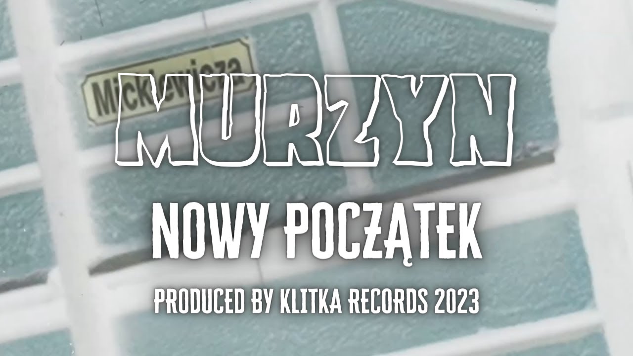 MURZYN - NOWY POCZĄTEK