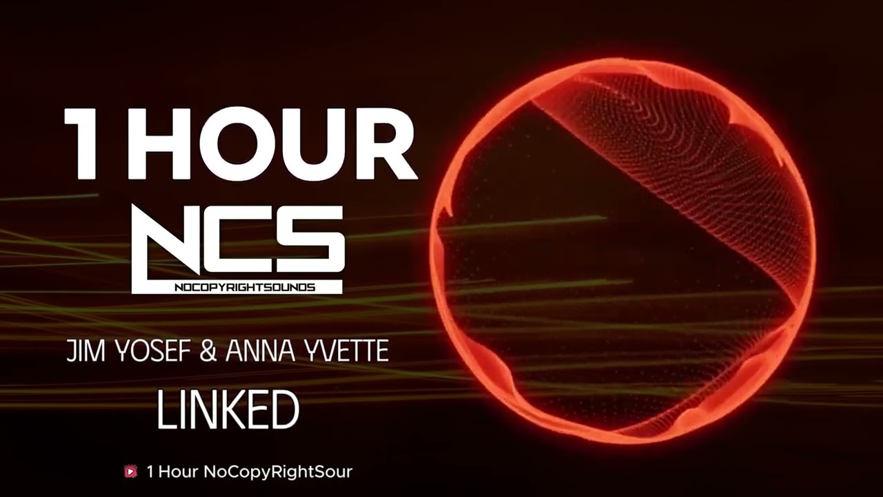 [1 HOUR] Jim Yosef & Anna Yvette - Linked | House | NCS - Copyright Free Music