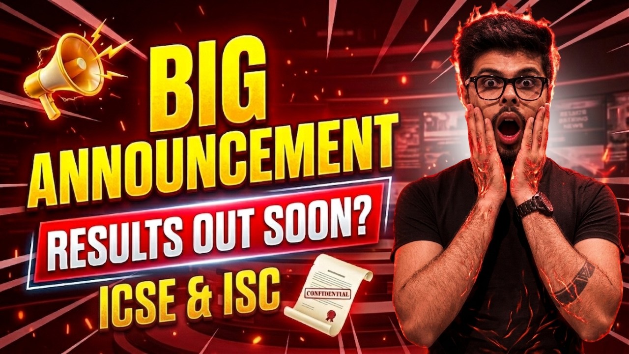 When Are ICSE & ISC Results 2026 Coming? | Official Timeline