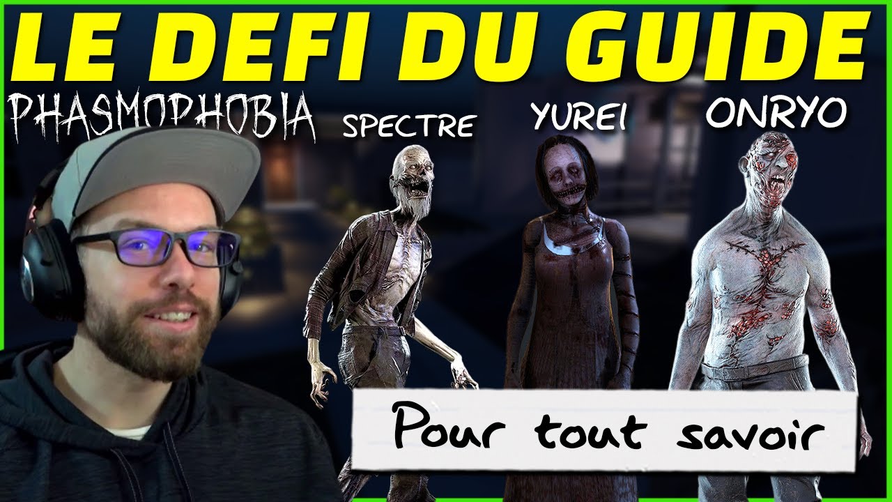 Une Nouvelle Mani&egrave;re d'Apprendre Phasmo || D&eacute;fi du GUIDE (Spectre, Onryo & Yurei) - Phasmophobia FR