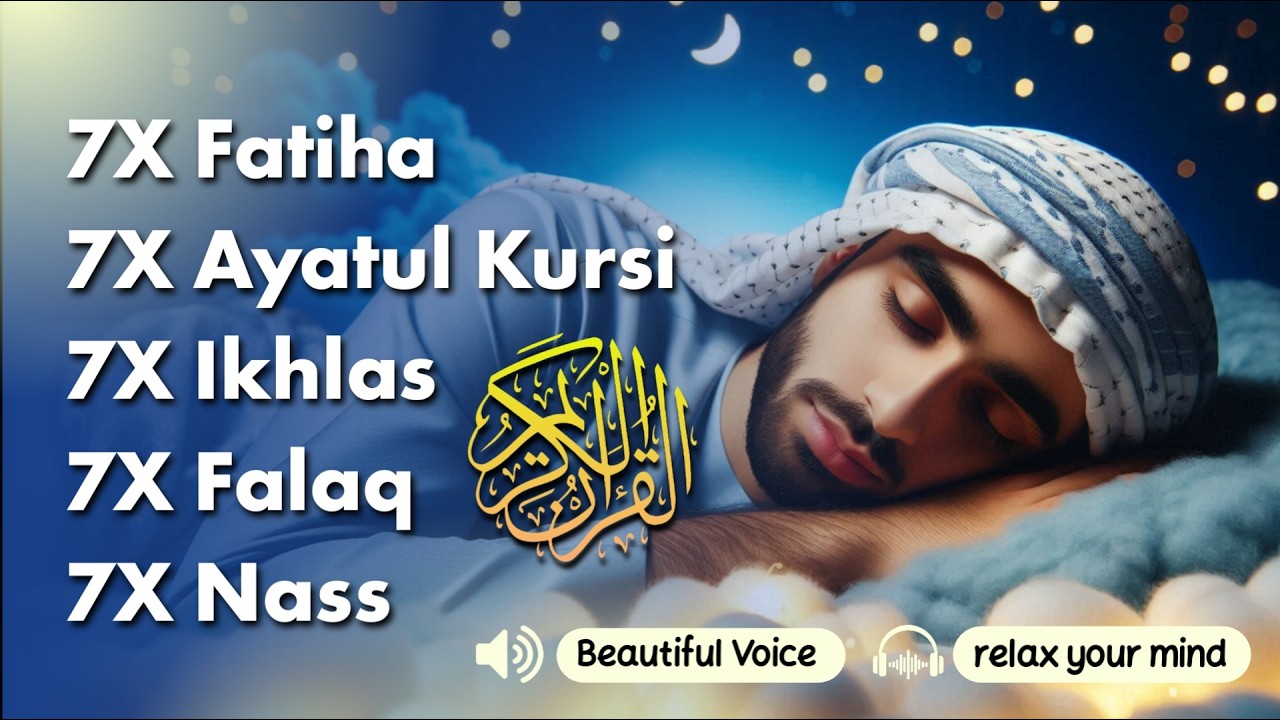 7 FATIHA 7X AYATUL KURSI 7X KAFIRUN 7X IKHLAS 7X FALAQ 7X NAS | Alaa Aqel