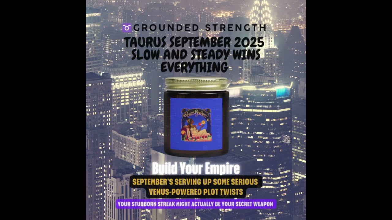 ♉️ Taurus September 2025 &ndash; Stability Meets Breakthrough 🌿 #TaurusVibes #SeptemberHoroscope