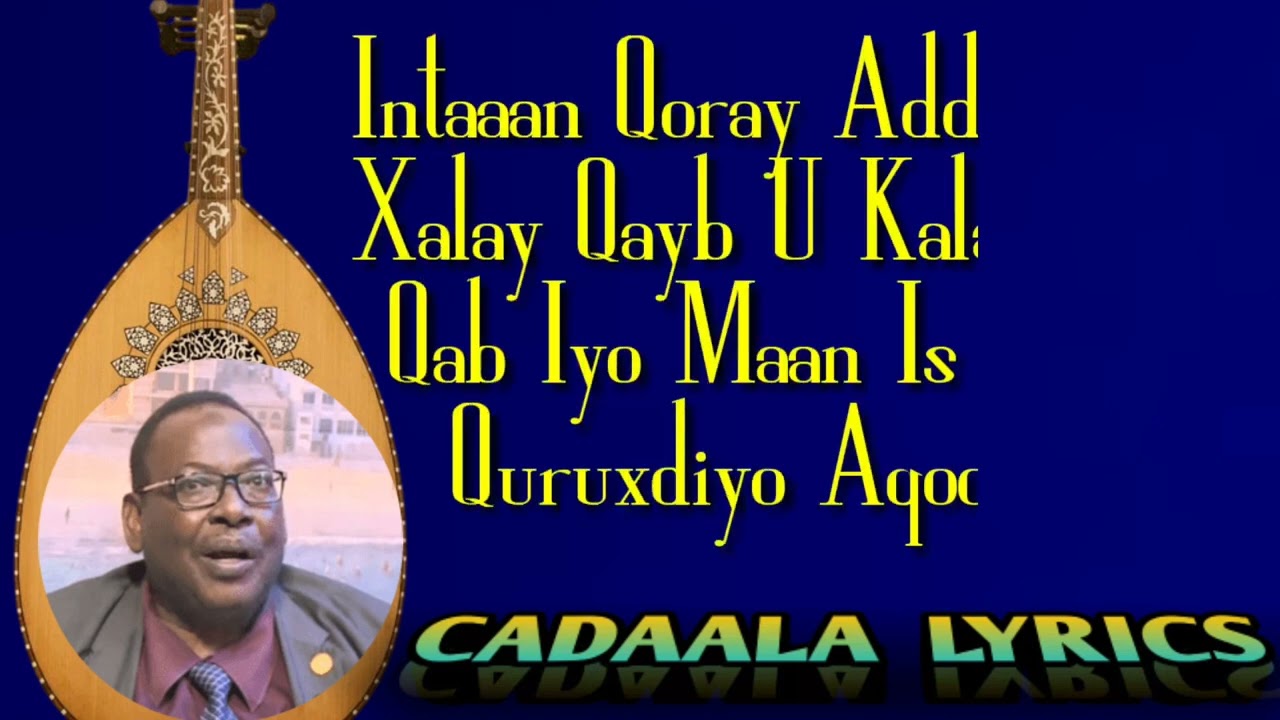 Pro.Dalxa iyo Heestii Qabri Jaan Best LYRICS