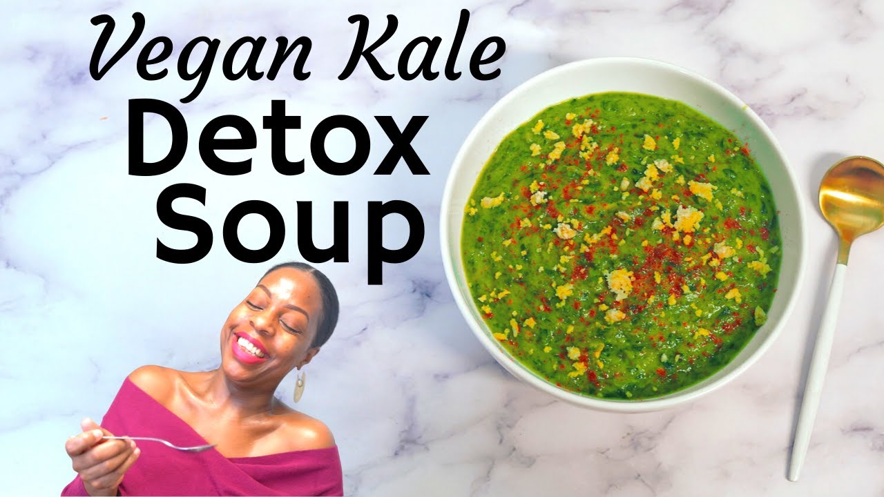 Best Detox Soup | How To Detox for Weight Loss