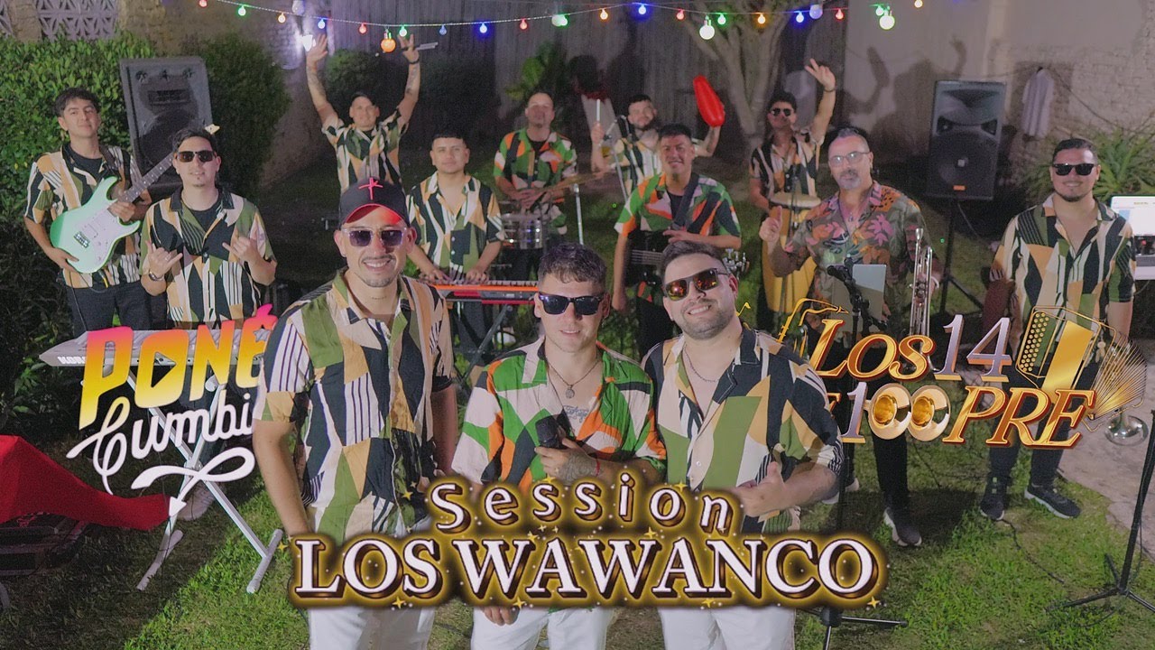 Pone Cumbia ft Los 14 de Siempre - Session Los Wawanco