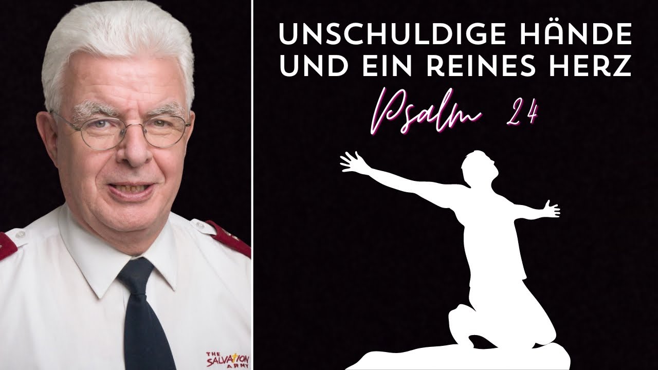 Unschuldige Hände und ein reines Herz (Psalm 24) - Beat Schulthess