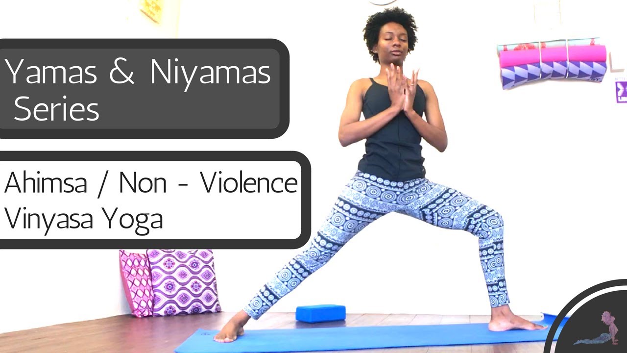 Vinyasa Yoga - Ahimsa / Non-Violence