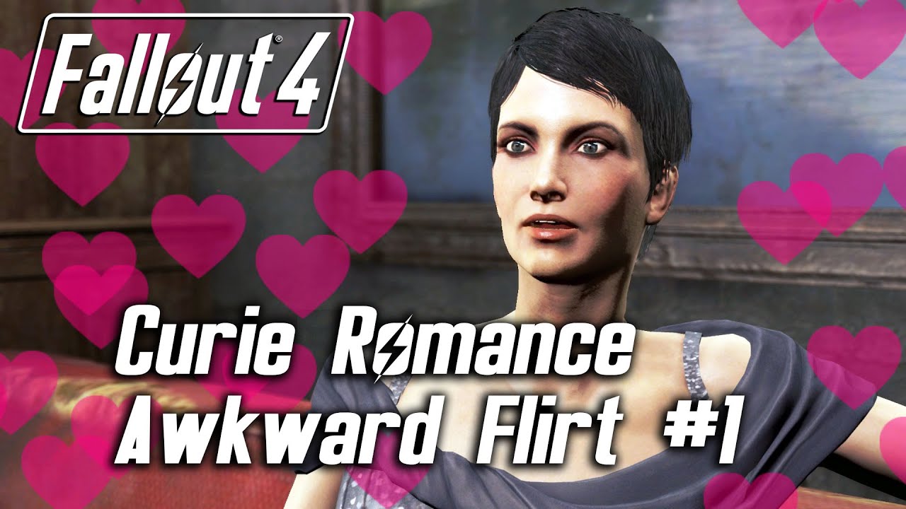 Fallout 4 - Curie Romance - Awkward Flirt #1
