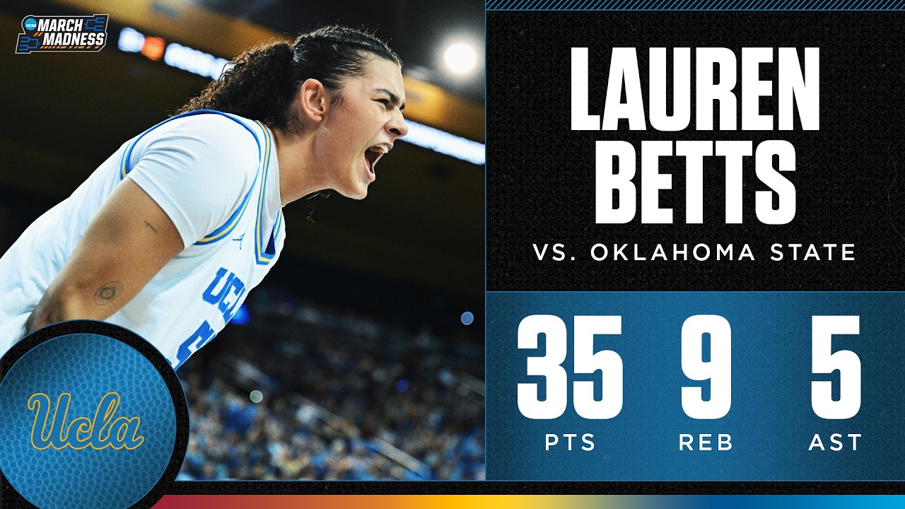 UCLA's Lauren Betts scores career-high in second round win
