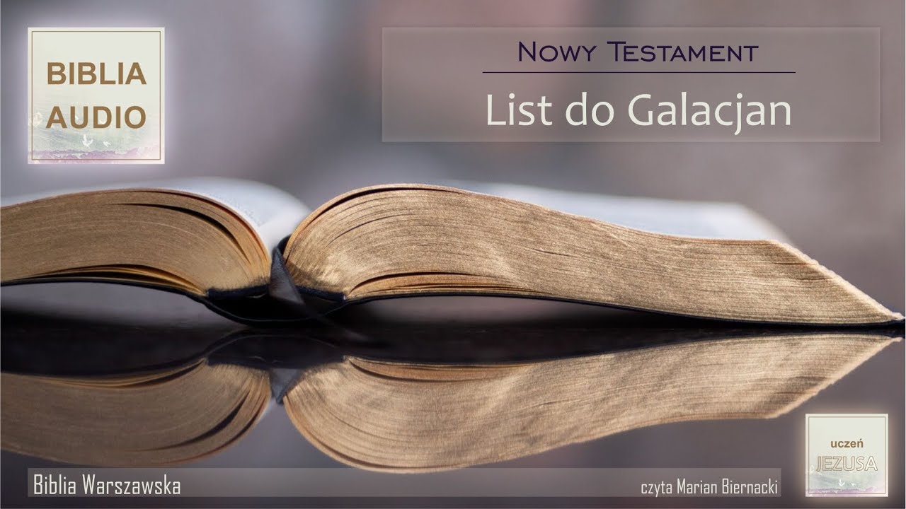 LIST DO GALACJAN (Biblia Warszawska) - czyta Marian Biernacki