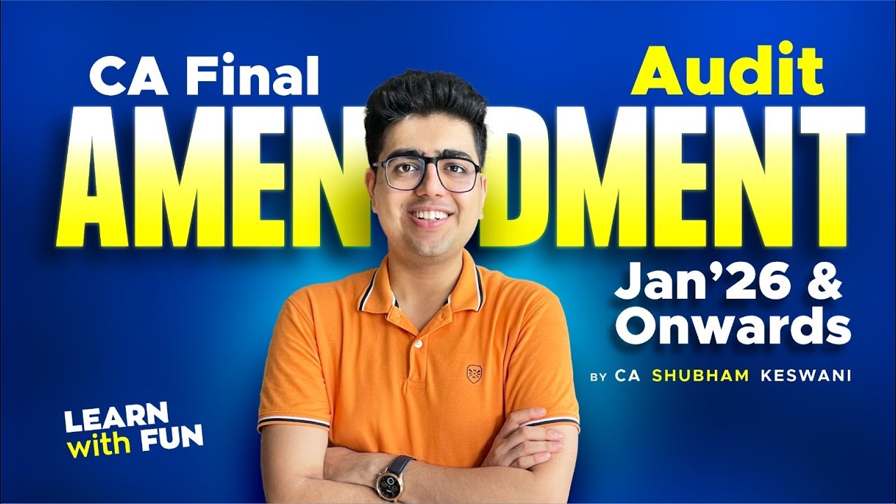 Amendment to CA Final Audit RTP Jan'26 | CA Shubham Keswani (AIR 8)