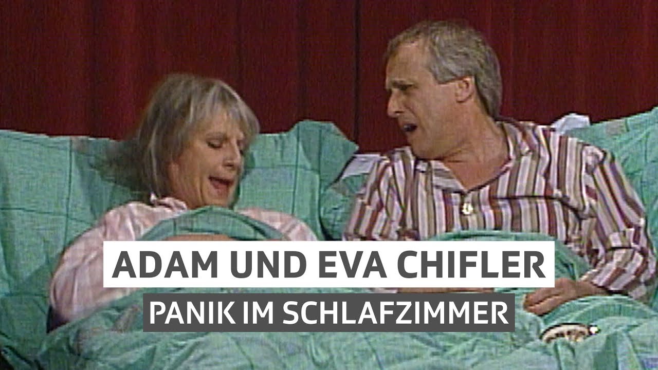 Adam und Eva Chifler – Panik im Schlafzimmer