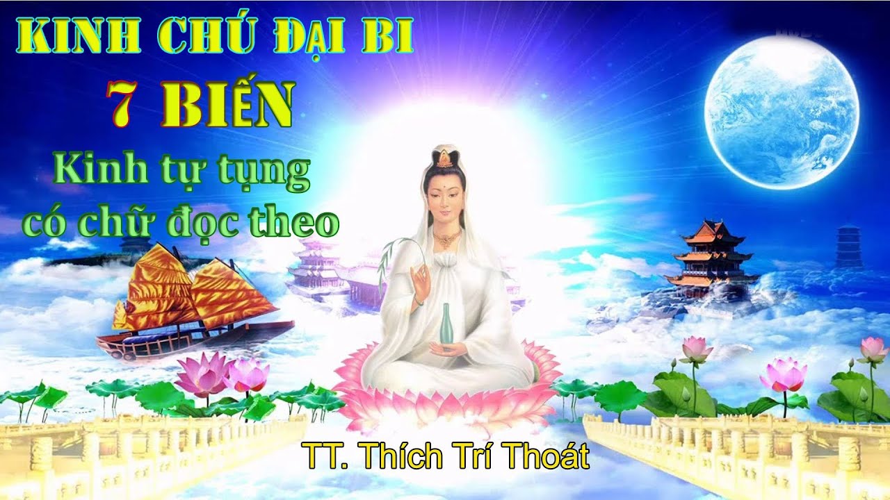 Thần Chú Đại Bi 7 Biến Đọc Nhanh Có Chữ