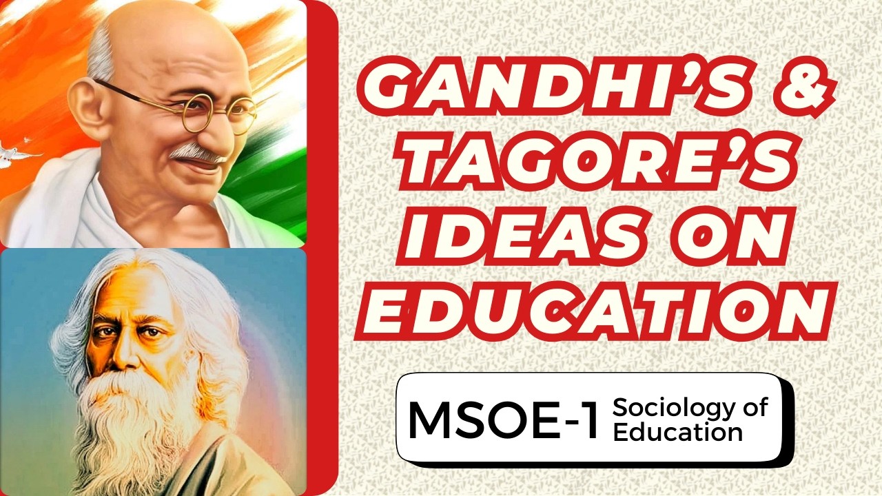 Gandhi’s and Tagore’s ideas on education | IGNOU MSOE-1