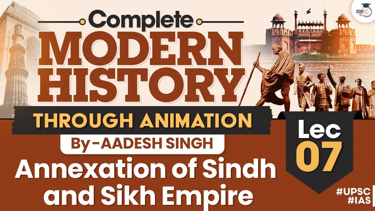 Complete Modern History Through Animation | Lec 7 Annexation of Sindh & Sikh Empire |By Aadesh Singh